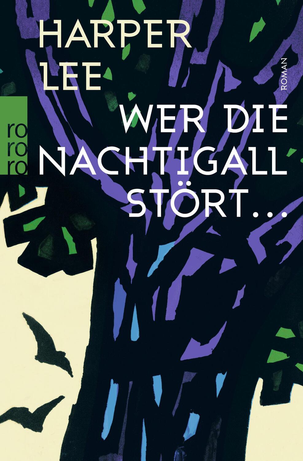 Cover: 9783499271571 | Wer die Nachtigall stört ... | Harper Lee | Taschenbuch | 464 S.