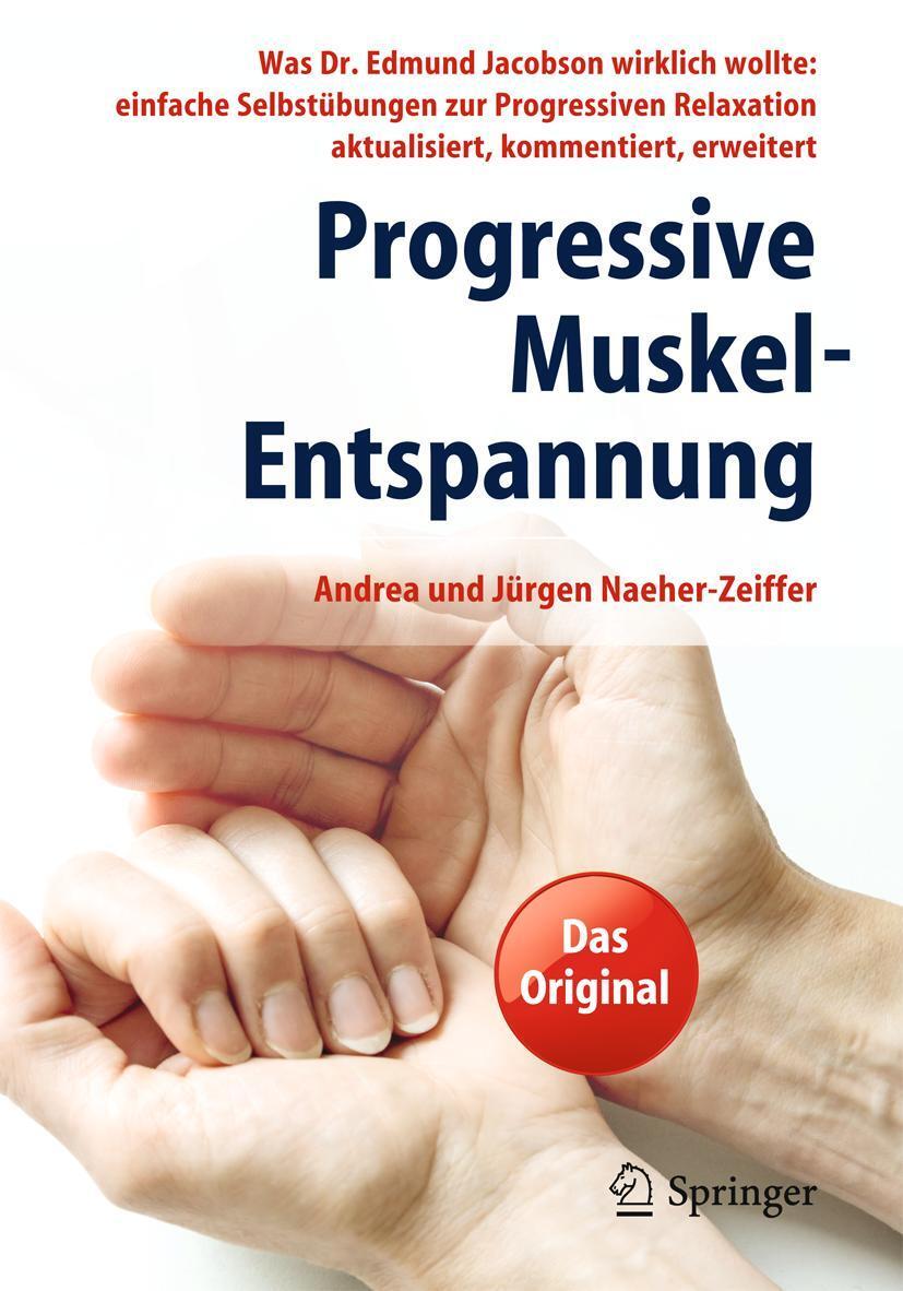 Cover: 9783642414190 | Progressive Muskel-Entspannung | Andrea Naeher-Zeiffer (u. a.) | Buch
