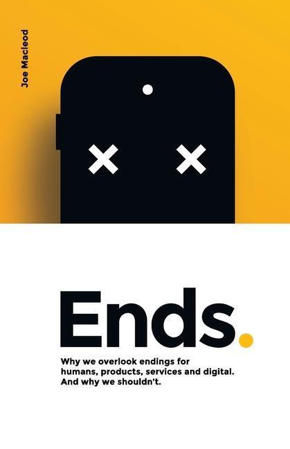 Cover: 9789163936449 | Ends.: Why we overlook endings for humans, products, services and...