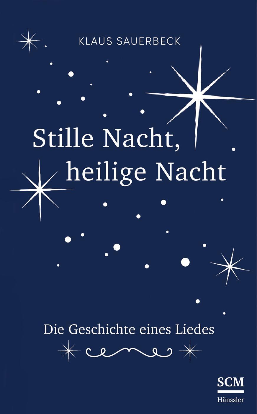 Cover: 9783775158015 | Stille Nacht, heilige Nacht | Die Geschichte eines Liedes | Sauerbeck