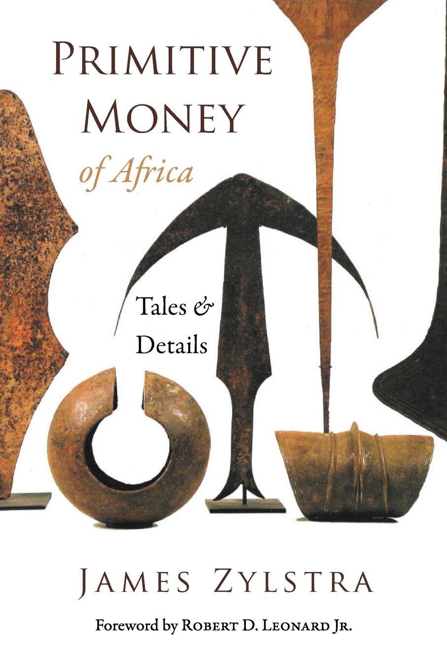Cover: 9780578440118 | Primitive Money of Africa | Tales and Details | James P Zylstra | Buch