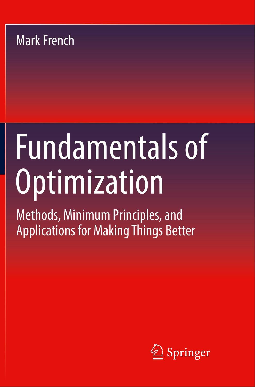 Cover: 9783030094263 | Fundamentals of Optimization | Mark French | Taschenbuch | Paperback