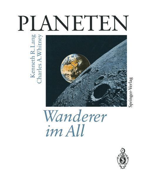 Cover: 9783642490774 | PLANETEN Wanderer im All | Kenneth R. Lang (u. a.) | Taschenbuch | XVI