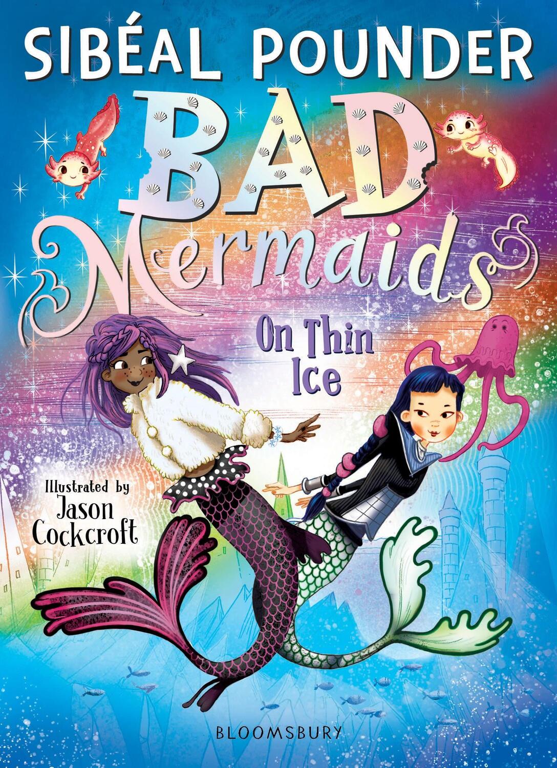 Cover: 9781408877166 | Bad Mermaids: On Thin Ice | Sibeal Pounder | Taschenbuch | Englisch