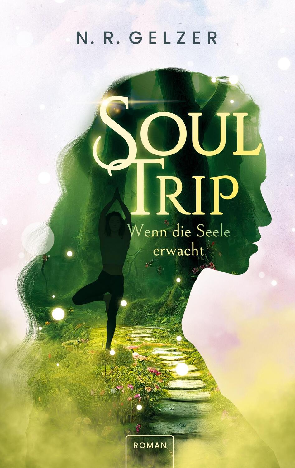Cover: 9783347975743 | SoulTrip - Wenn die Seele erwacht | inspirierende Fantasy | Gelzer