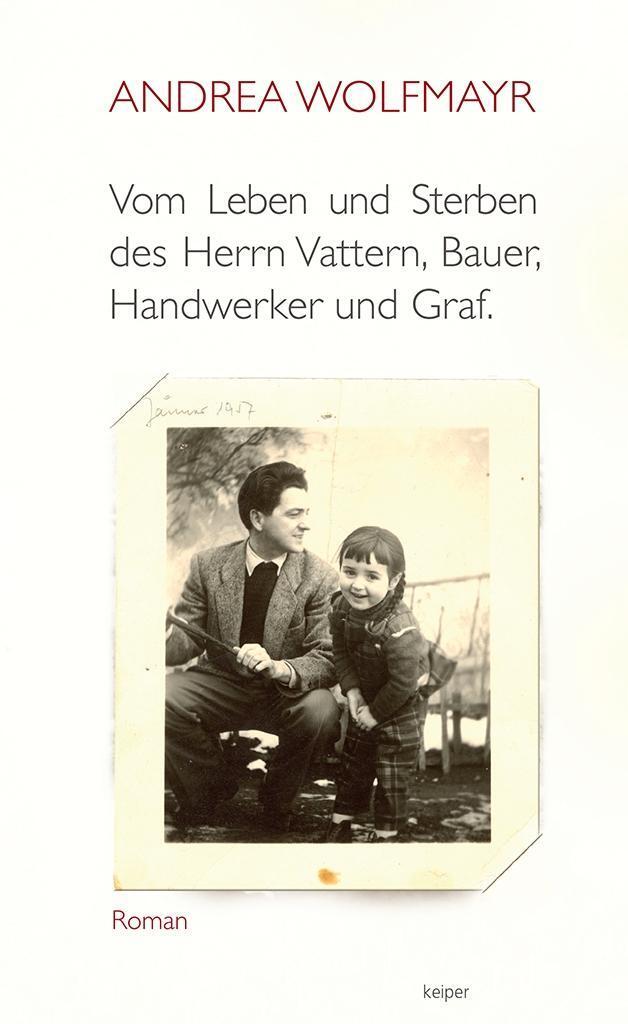 Cover: 9783902901170 | Vom Leben und Sterben des Herrn Vattern, Bauer, Handwerker und Graf