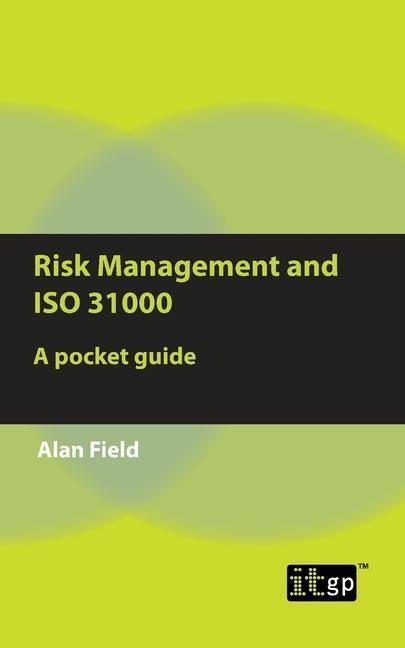 Cover: 9781787784154 | Risk Management and ISO 31000 | A pocket guide | Alan Field | Buch