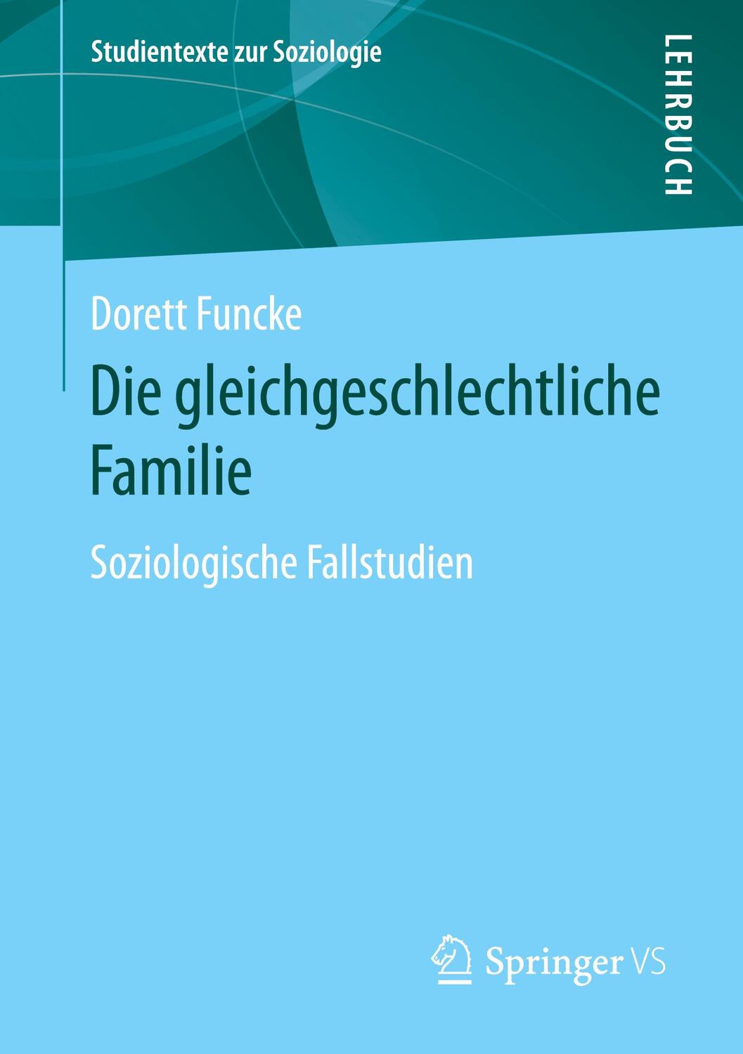 Cover: 9783658313357 | Die gleichgeschlechtliche Familie | Soziologische Fallstudien | Funcke