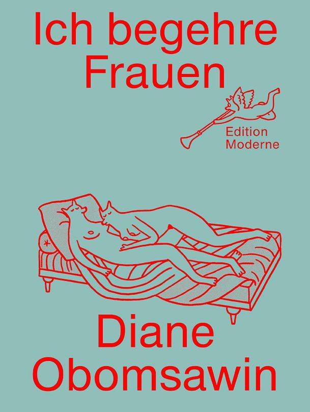 Cover: 9783037312032 | Ich begehre Frauen | Diane Obomsawin | Buch | Deutsch | 2020
