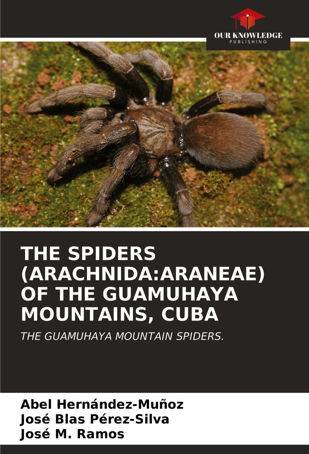 Cover: 9786203187816 | THE SPIDERS (ARACHNIDA:ARANEAE) OF THE GUAMUHAYA MOUNTAINS, CUBA