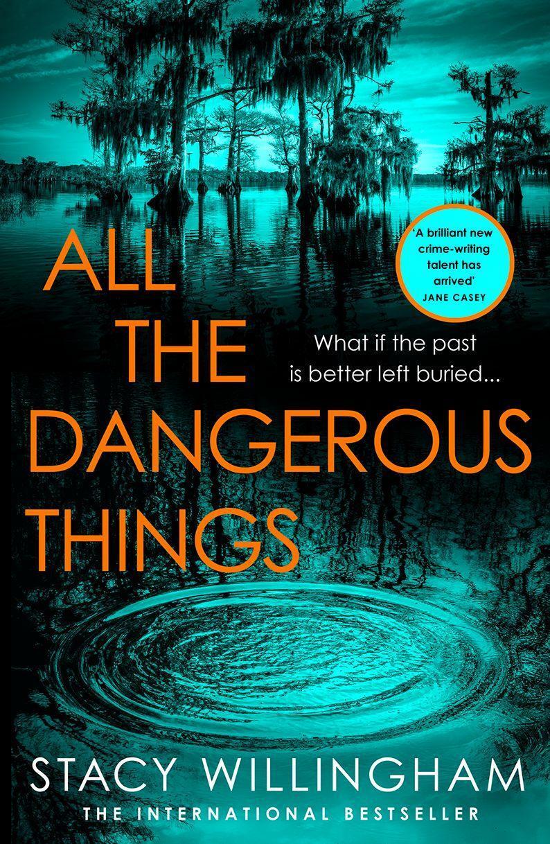 Cover: 9780008454531 | All the Dangerous Things | Stacy Willingham | Taschenbuch | Englisch