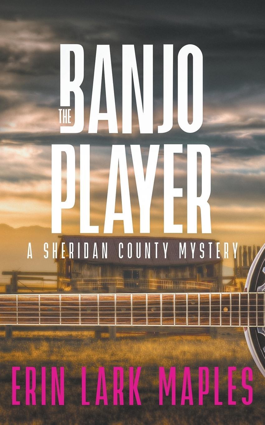 Cover: 9781959116066 | The Banjo Player | Erin Lark Maples | Taschenbuch | Paperback | 2023