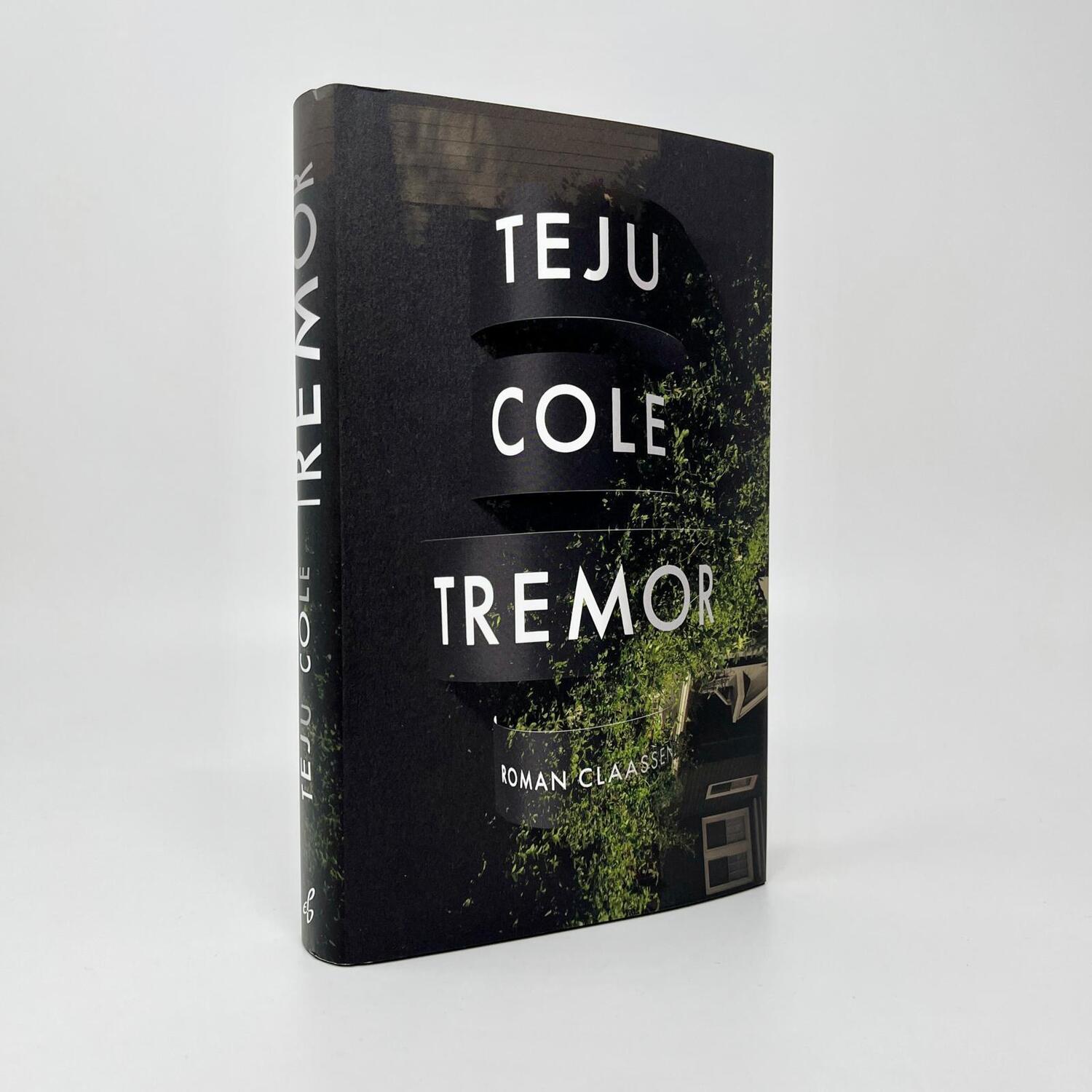 Bild: 9783546100656 | Tremor | Teju Cole | Buch | 288 S. | Deutsch | 2024 | Claassen Verlag