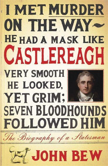 Cover: 9780857388407 | Castlereagh | The Biography of a Statesman | John Bew | Taschenbuch