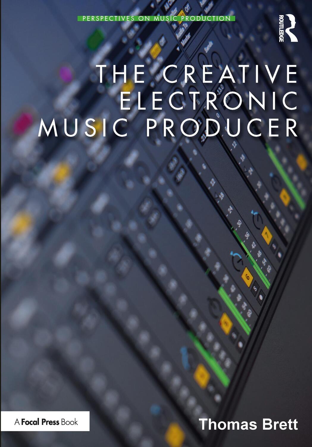 Cover: 9780367900793 | The Creative Electronic Music Producer | Thomas Brett | Taschenbuch