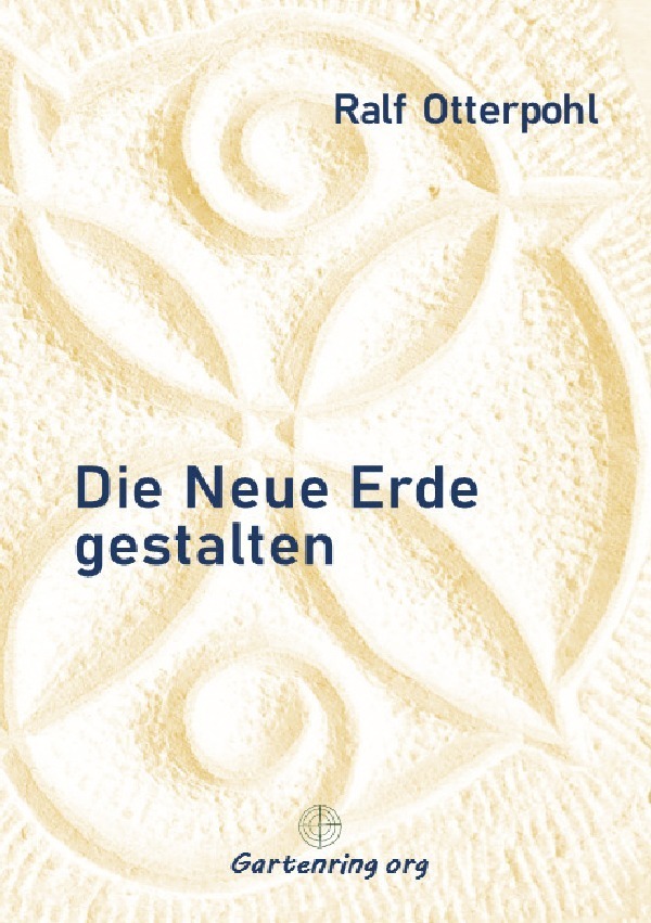 Cover: 9783758417962 | Die Neue Erde gestalten | Ralf Otterpohl | Taschenbuch | 100 S. | 2023