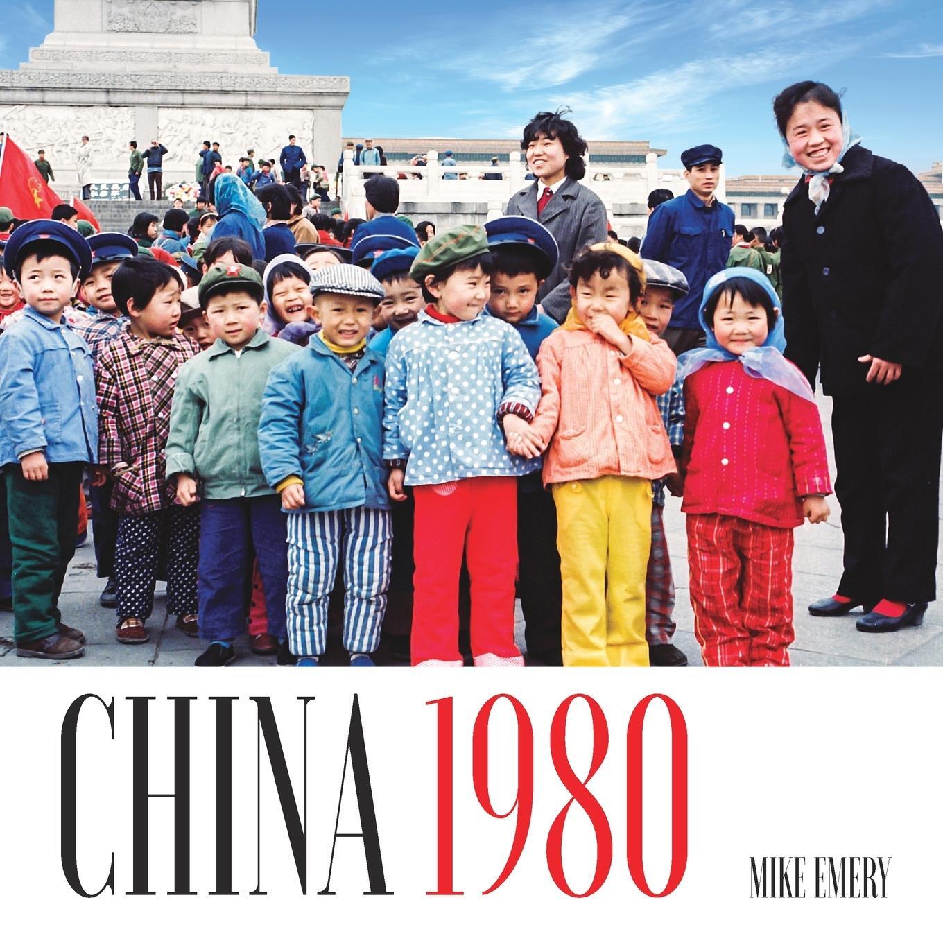 Cover: 9789888769971 | China 1980 | Pictures From Another Era | Mike Emery | Taschenbuch