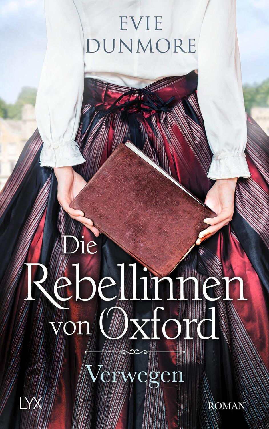 Cover: 9783736315426 | Die Rebellinnen von Oxford - Verwegen | Evie Dunmore | Taschenbuch
