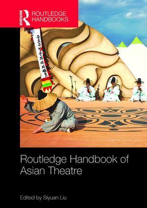 Cover: 9781138099319 | Routledge Handbook of Asian Theatre | Taschenbuch | Englisch | 2017