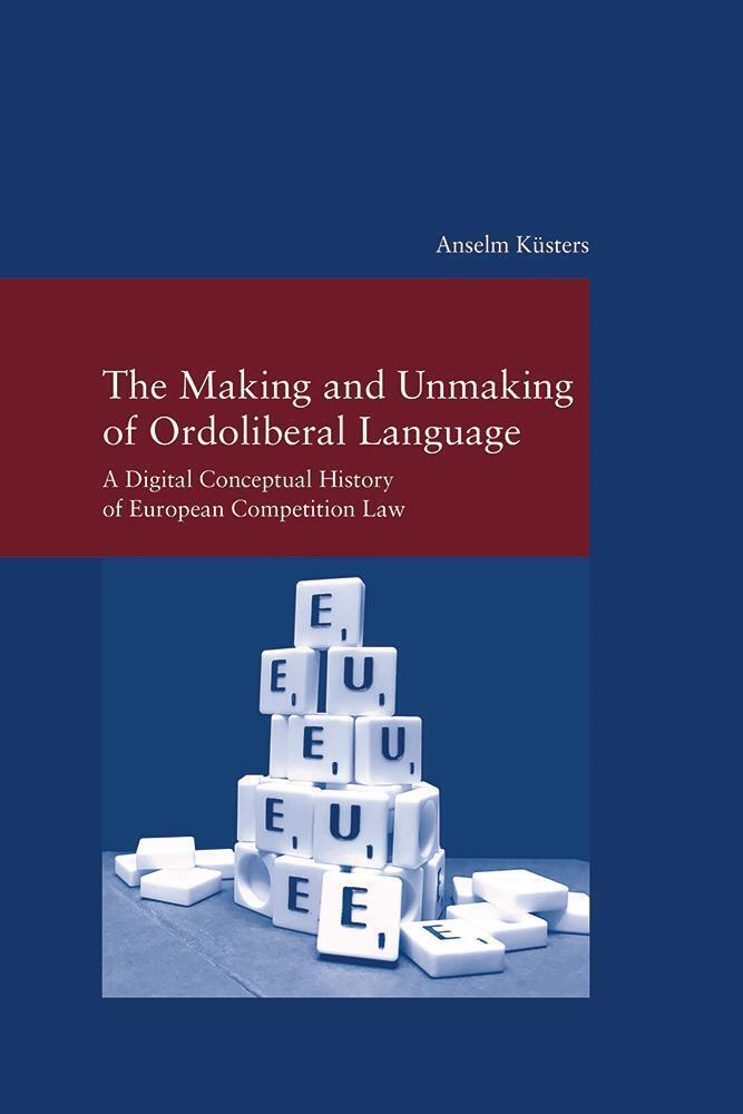 Cover: 9783465046011 | The Making and Unmaking of Ordoliberal Language | Anselm Küsters