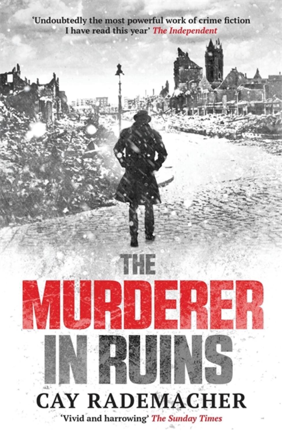 Cover: 9781910050484 | The Murderer in Ruins | Cay Rademacher | Taschenbuch | 300 S. | 2015