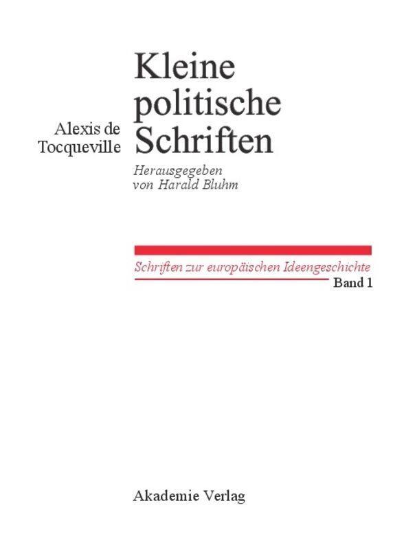 Cover: 9783050041759 | Kleine Politische Schriften | Herausgegeben von Harald Bluhm | Buch