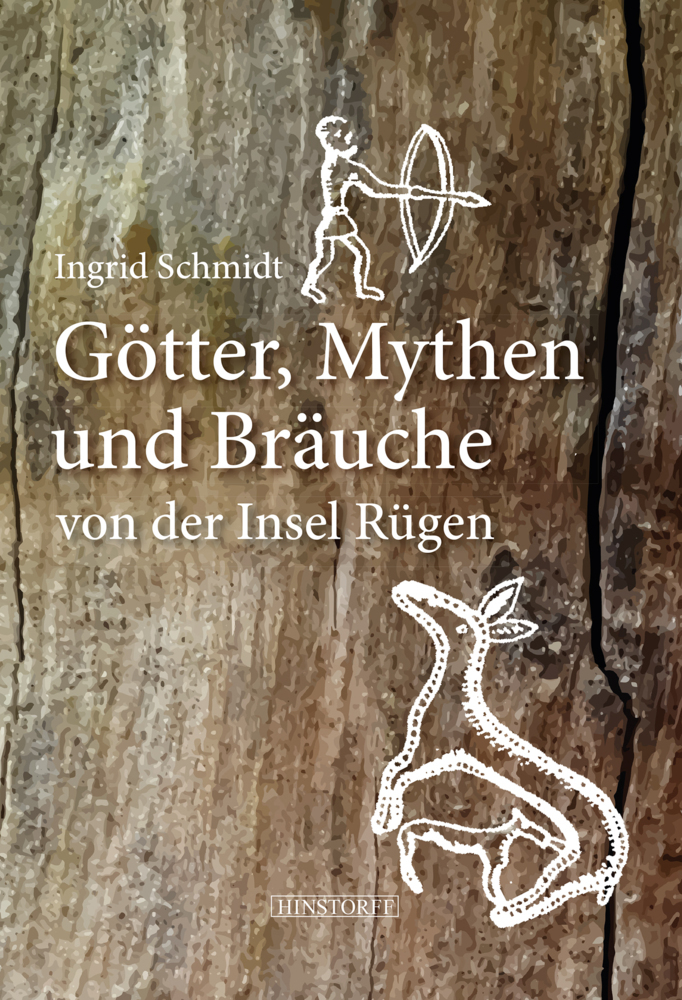 Cover: 9783356020434 | Götter, Mythen und Bräuche von der Insel Rügen | Ingrid Schmidt | Buch