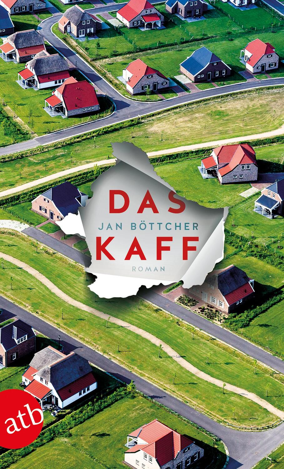 Cover: 9783746636009 | Das Kaff | Roman | Jan Böttcher | Taschenbuch | Deutsch | 2019