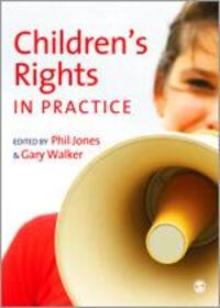 Cover: 9781849203807 | Children′s Rights in Practice | Phil Jones (u. a.) | Taschenbuch