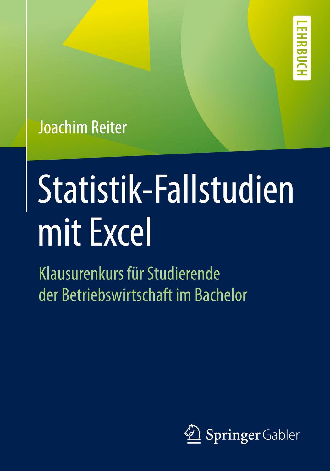 Cover: 9783658160395 | Statistik-Fallstudien mit Excel | Joachim Reiter | Taschenbuch | VII