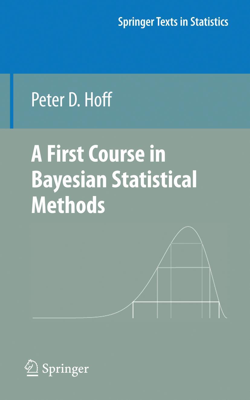 Cover: 9780387922997 | A First Course in Bayesian Statistical Methods | Peter D. Hoff | Buch