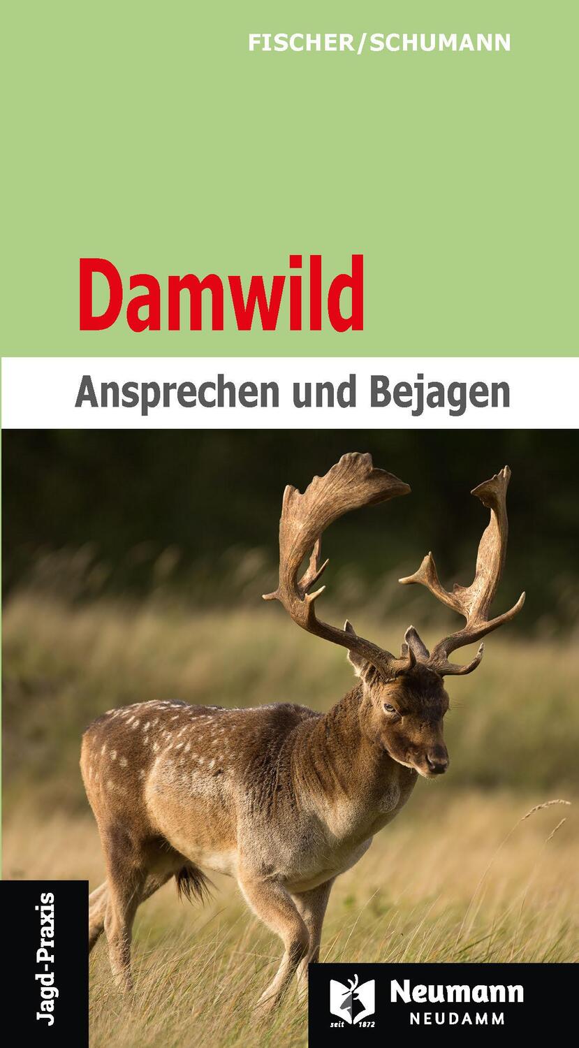 Cover: 9783788820381 | Damwild | Ansprechen und Bejagen | Manfred Fischer (u. a.) | Buch