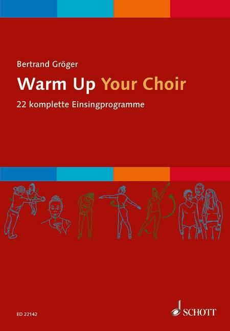 Cover: 9783795709679 | Warm Up Your Choir | Bertrand Gröger | Broschüre | Chorbuch (Broschur)
