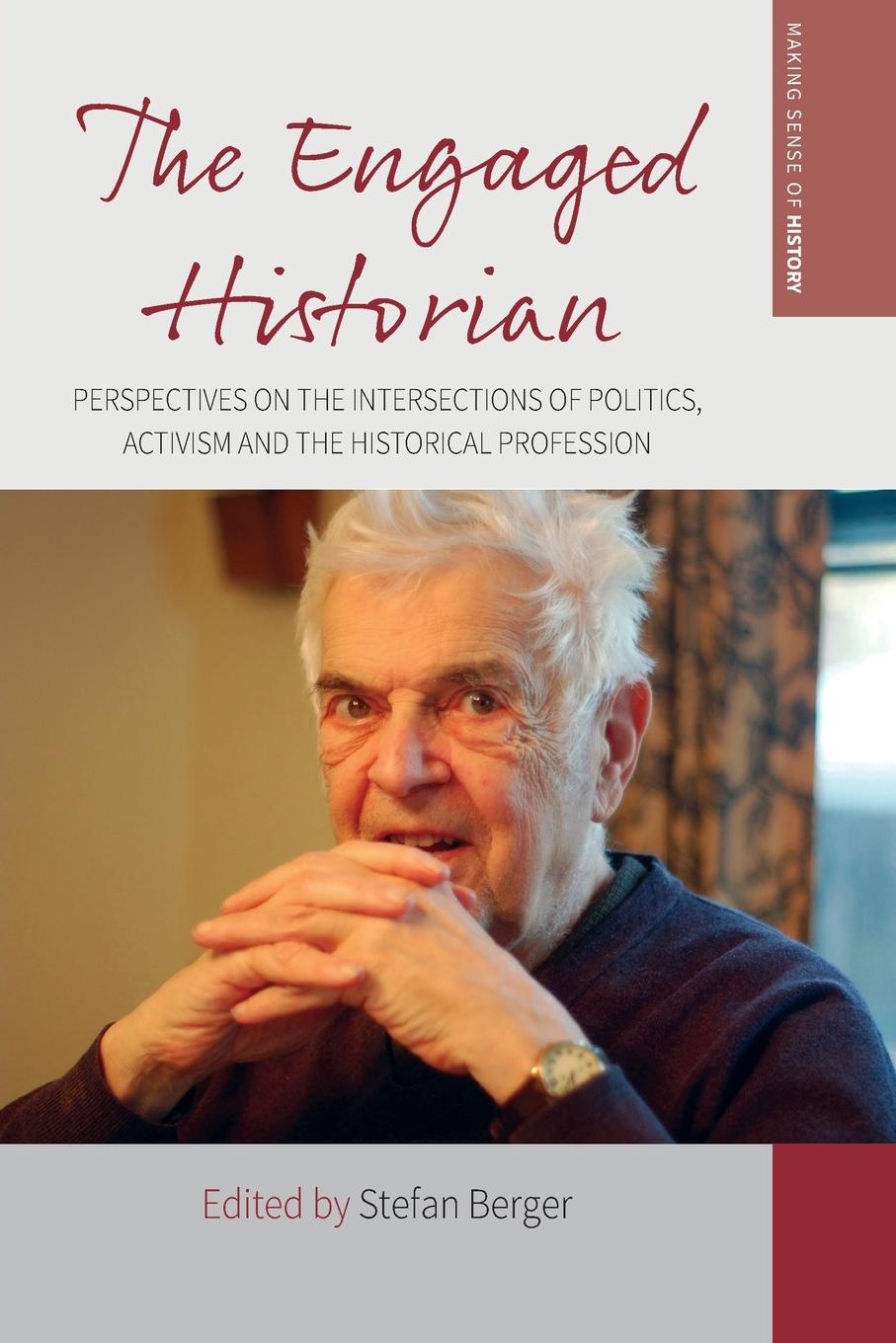 Cover: 9781805397403 | The Engaged Historian | Stefan Berger | Taschenbuch | Paperback | 2024