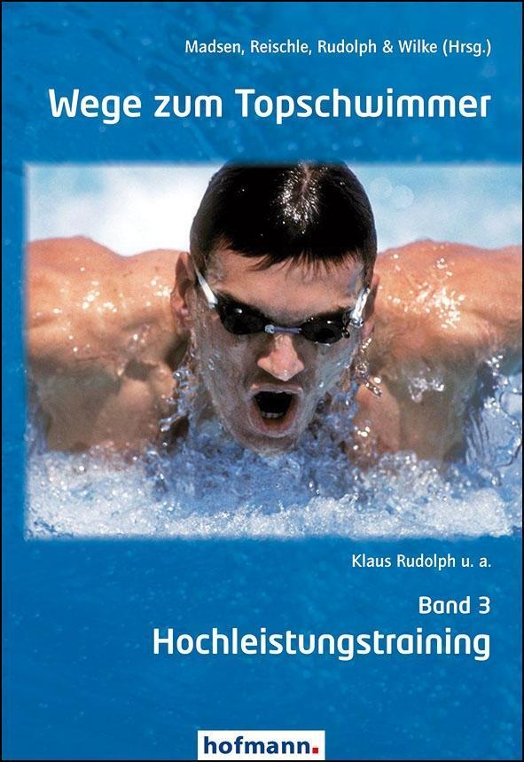 Cover: 9783778088302 | Wege zum Topschwimmer 03 | Hochleistungstraining | Madsen (u. a.)