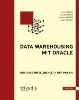 Cover: 9783446425620 | Data Warehousing mit Oracle | Business Intelligence in der Praxis