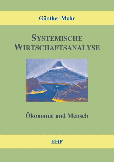 Cover: 9783897971196 | Systemische Wirtschaftsanalyse | Günther Mohr | Taschenbuch | 200 S.