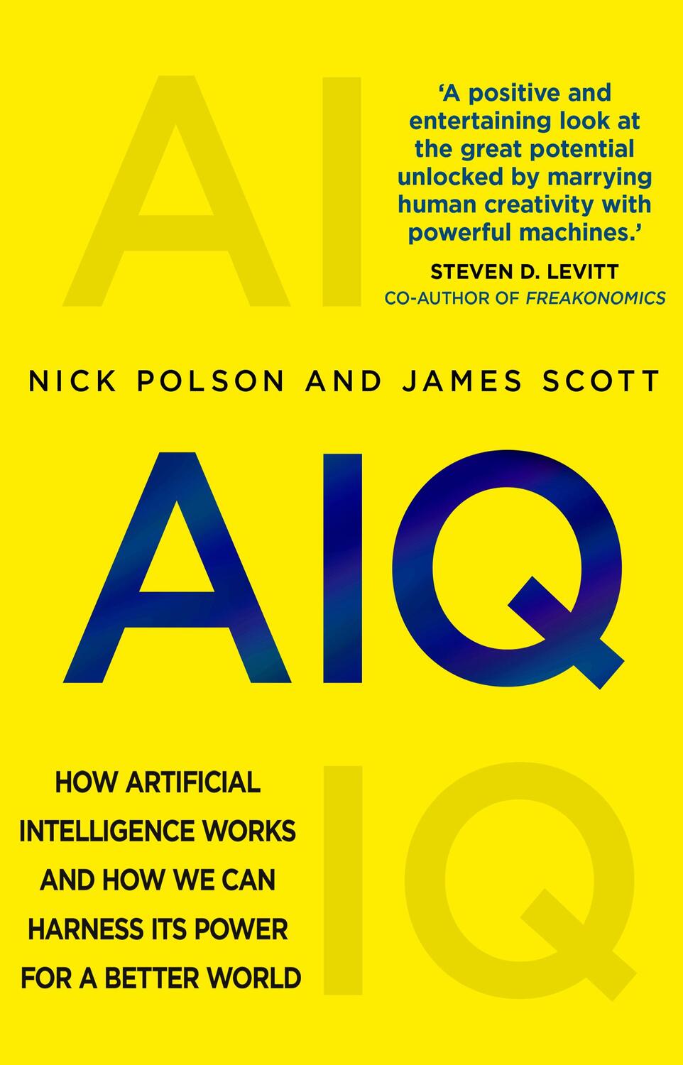 Cover: 9781784163372 | AIQ | Nick Polson (u. a.) | Taschenbuch | 272 S. | Englisch | 2019