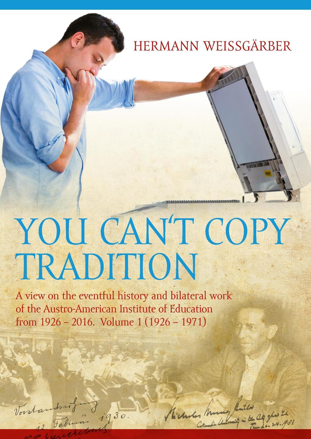 Cover: 9783741219061 | You Can't Copy Tradition | Hermann Weissgärber | Buch | 240 S. | 2016