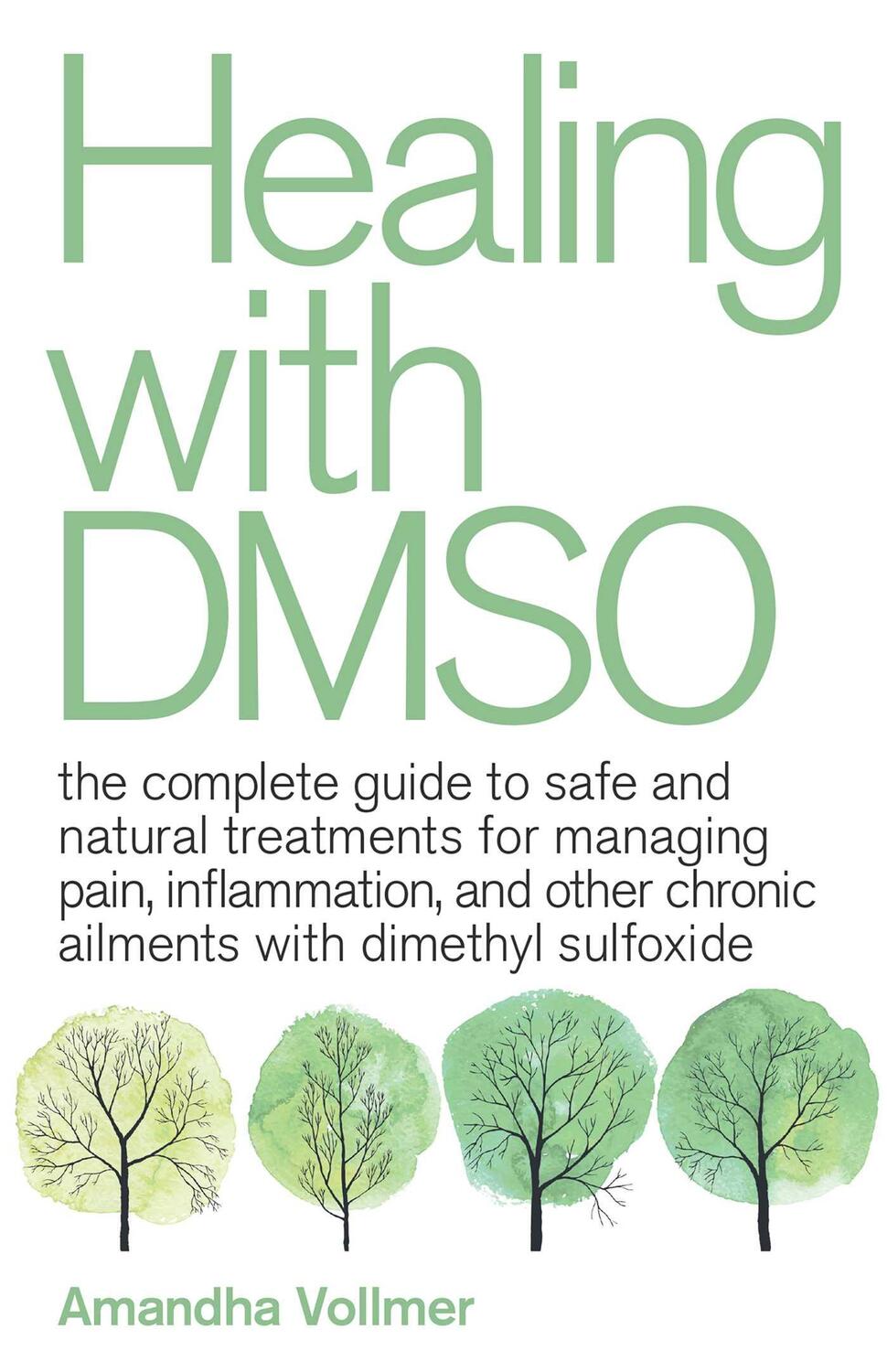 Cover: 9781646040025 | Healing with Dmso: The Complete Guide to Safe and Natural...
