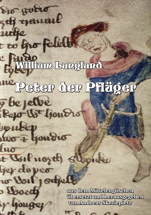 Cover: 9783737586757 | Peter der Pflüger | William Langland | Taschenbuch | 2016 | epubli