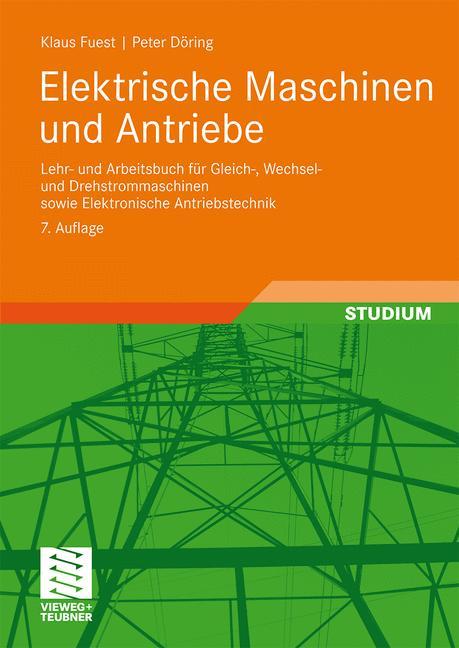 Cover: 9783834800985 | Elektrische Maschinen und Antriebe | Peter Döring (u. a.) | Buch | ix