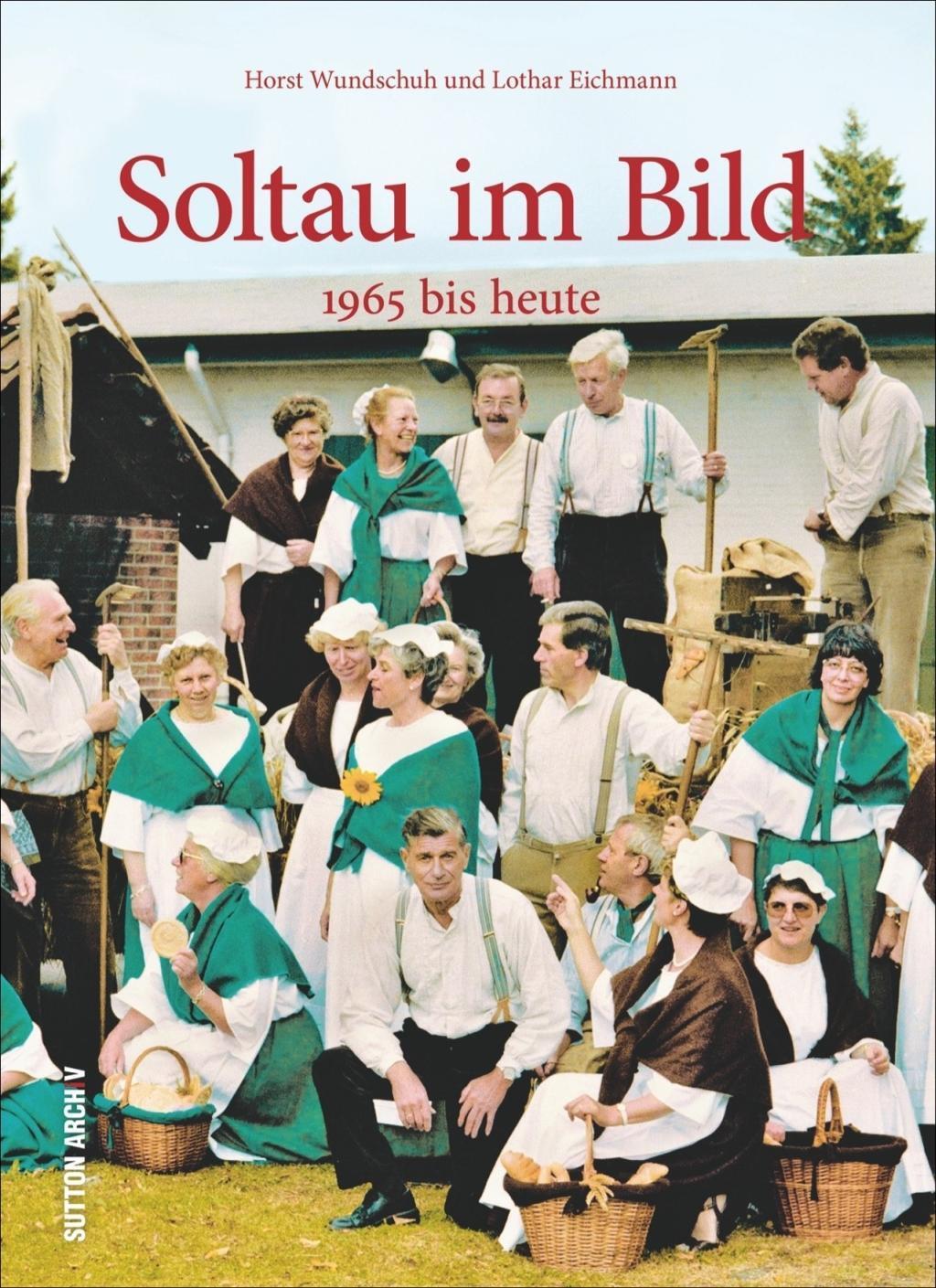 Cover: 9783954006571 | Soltau im Bild | 1965 bis heute, Sutton Archiv, Sutton Archivbilder