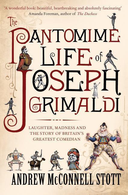 Cover: 9781847677617 | The Pantomime Life of Joseph Grimaldi | Andrew McConnell Stott | Buch