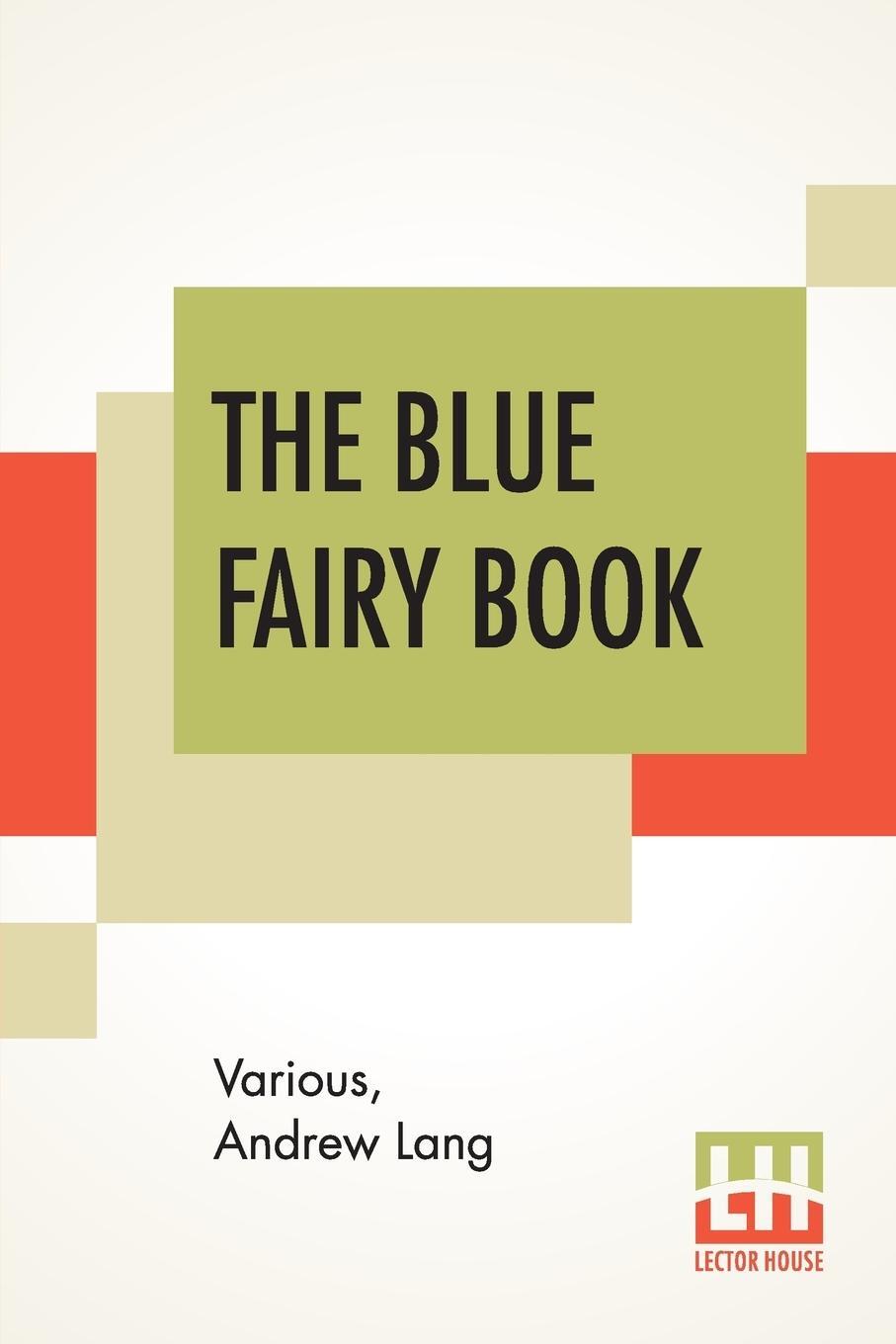 Cover: 9789353367671 | The Blue Fairy Book | Edited By Andrew Lang | Various (u. a.) | Buch