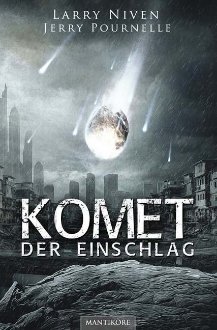 Cover: 9783945493977 | Komet - Der Einschlag | Larry Niven (u. a.) | Taschenbuch | 768 S.