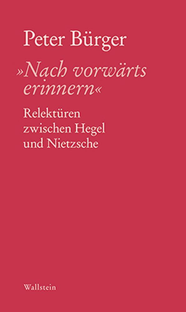 Cover: 9783835319486 | 'Nach vorwärts erinnern' | Relektüren zwischen Hegel und Nietzsche