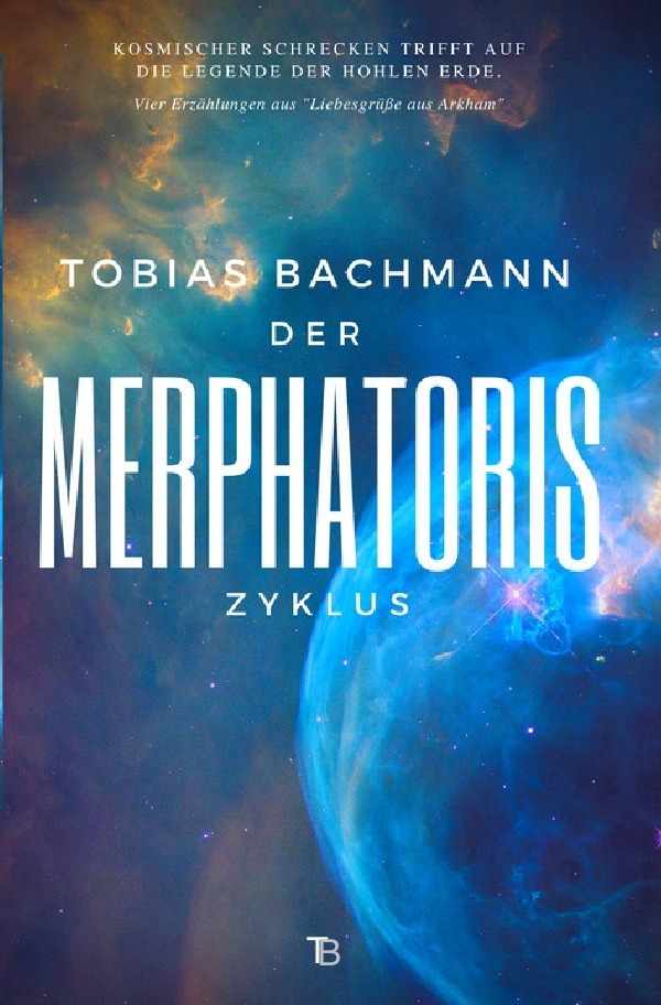 Cover: 9783745011999 | Der Merphatoris-Zyklus | Tobias Bachmann | Taschenbuch | epubli