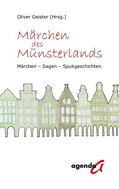 Cover: 9783896886149 | Märchen des Münsterlands | Märchen, Sagen, Spukgeschichten | Oliver