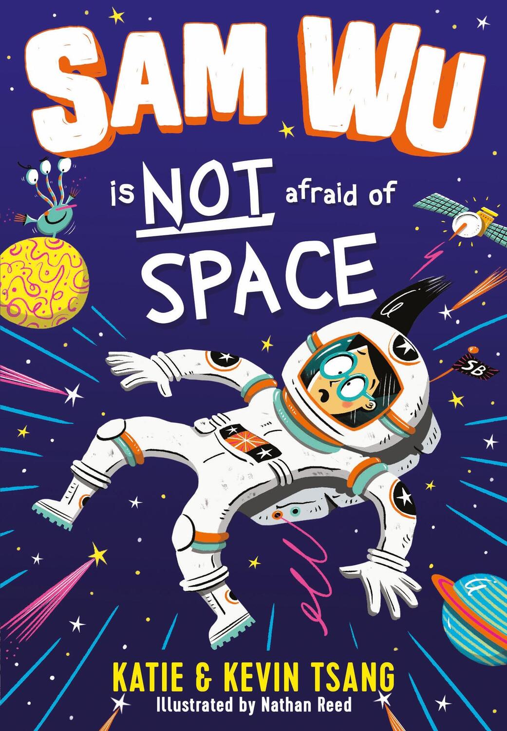 Cover: 9781405297615 | Sam Wu is NOT Afraid of Space! | Katie Tsang (u. a.) | Taschenbuch